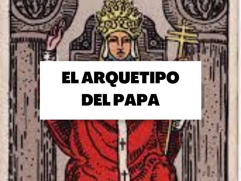 El arquetipo del papa, entre lo espiritual y lo material